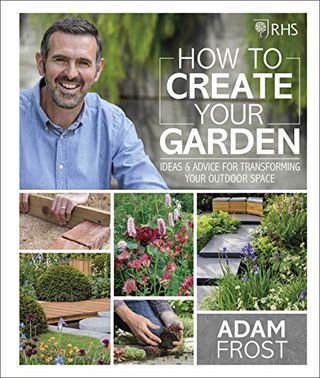 RHS Ako vytvoriť svoju záhradu: nápady a rady pre premenu vášho vonkajšieho priestoru